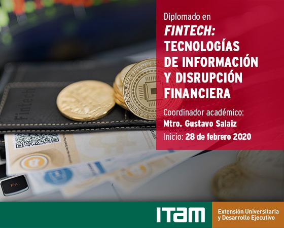 Diplomado en FinTech: Tecnologías de Información y Disrupción Financiera